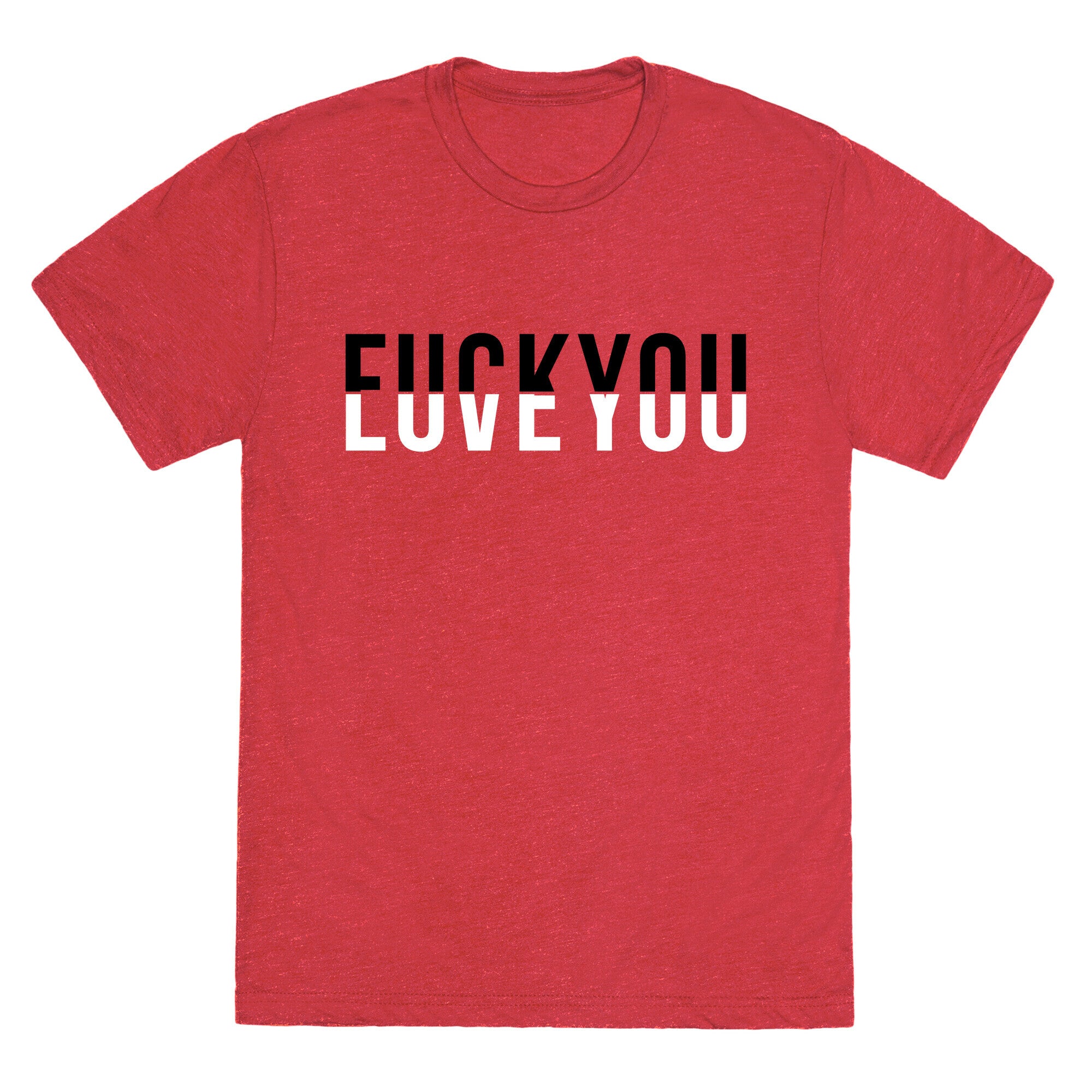 Fuck You, Love You Unisex Triblend Tee